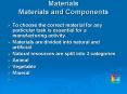 Materials Materials and Components PowerPoint PPT Presentation