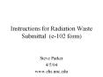 Instructions for Radiation Waste Submittal (e-102 form) PowerPoint PPT Presentation