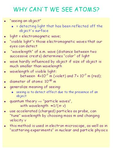 WHY CAN'T WE SEE ATOMS?