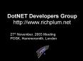 DotNET Developers Group http://www.richplum.net PowerPoint PPT Presentation