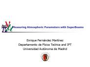 Measuring Atmospheric Parameters with SuperBeams