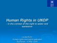 Human Rights in UNDP - in the context of the right to water and  sanitation   Louise Nylin Human rights and justice specialist Bucharest, 14 May 2008 PowerPoint PPT Presentation