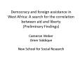 Democracy and foreign assistance in West Africa: A search for the correlation between aid and libert PowerPoint PPT Presentation