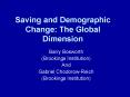 Saving and Demographic Change: The Global Dimension PowerPoint PPT Presentation