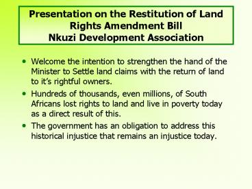 Presentation on the Restitution of Land Rights Amendment Bill Nkuzi Development Association