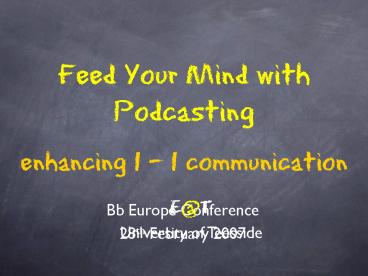 Feed Your Mind with Podcasting