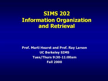 SIMS 202 Information Organization and Retrieval