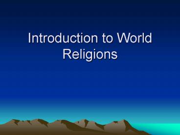 Introduction to World Religions