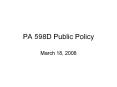 PA 598D Public Policy PowerPoint PPT Presentation