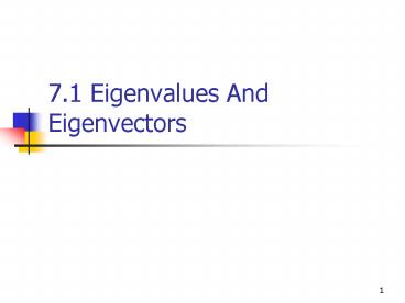 7'1 Eigenvalues And Eigenvectors