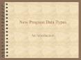 New Progress Data Types PowerPoint PPT Presentation