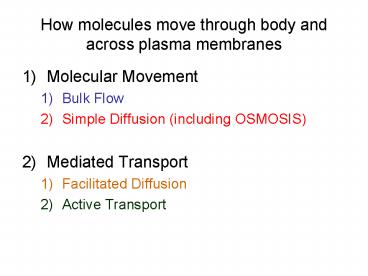 How molecules move through body and across plasma membranes
