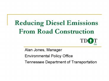 Reducing Diesel Emissions From Road Construction