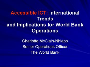 Accessible ICT: International Trends and Implications for World Bank Operations