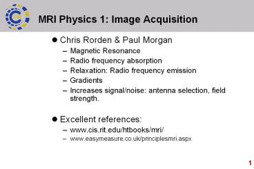 MRI%20Physics%201:%20Image%20Acquisition