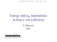 Energy and mB dependence in heavy ion collisions PowerPoint PPT Presentation