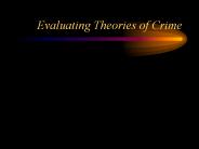 Evaluating%20Theories%20of%20Crime