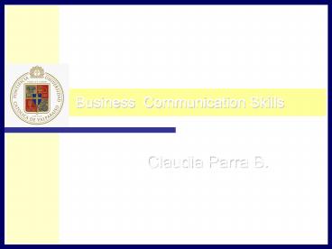 Business English.School of Business Administration       Pntificia Universidad Cat
