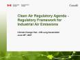 Clean Air Regulatory Agenda - Regulatory Framework for Industrial Air Emissions PowerPoint PPT Presentation