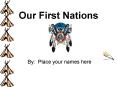 Our First Nations PowerPoint PPT Presentation