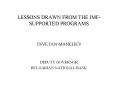 LESSONS DRAWN FROM THE IMFSUPPORTED PROGRAMS PowerPoint PPT Presentation