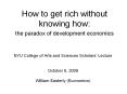 How to get rich without knowing how: the paradox of development economics PowerPoint PPT Presentation