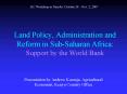 Land Policy, Administration and Reform in SubSaharan Africa: Support by the World Bank PowerPoint PPT Presentation