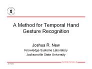 A Method for Temporal Hand Gesture Recognition