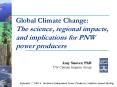 Global Climate Change: The science, regional impacts, and implications for PNW power producers PowerPoint PPT Presentation