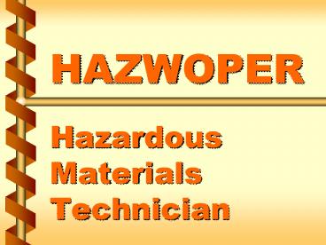 HAZWOPER Hazardous Materials Technician