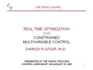 REAL TIME OPTIMIZATION AND CONSTRAINED MULTIVARIABLE CONTROL