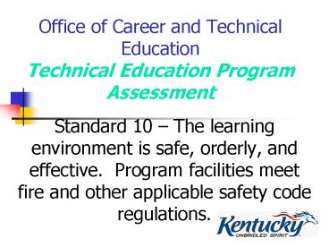 Office of Career and Technical Education Technical Education Program Assessment
