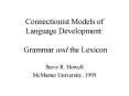 Connectionist Models of Language Development: Grammar and the Lexicon PowerPoint PPT Presentation