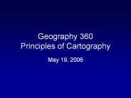 Geography 360 Principles of Cartography