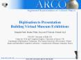 Digitisation to Presentation Building Virtual Museum Exhibitions  Manjula Patel, Martin White, Krzysztof Walczak, Patrick Sayd  PowerPoint PPT Presentation