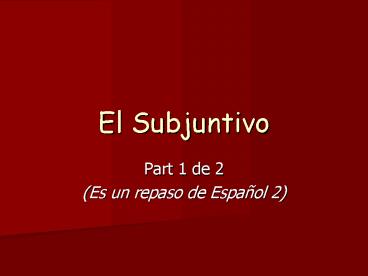 El Subjuntivo