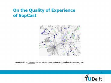 On the Quality of Experience of SopCast