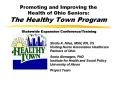 Promoting and Improving the Health of Ohio Seniors: The Healthy Town Program PowerPoint PPT Presentation