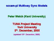 TUNA Project Meeting York University 5th' December, 2005