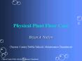 Physical Plant Floor Care PowerPoint PPT Presentation