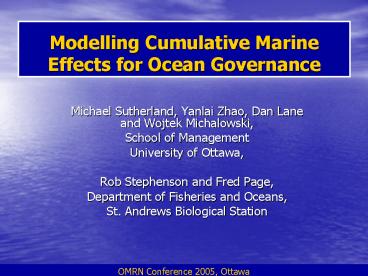 Michael Sutherland, Yanlai Zhao, Dan Lane and Wojtek Michalowski,