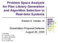 Problem Space Analysis for Plan Library Generation and Algorithm Selection in Real-time Systems PowerPoint PPT Presentation