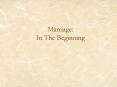 Marriage: In The Beginning PowerPoint PPT Presentation