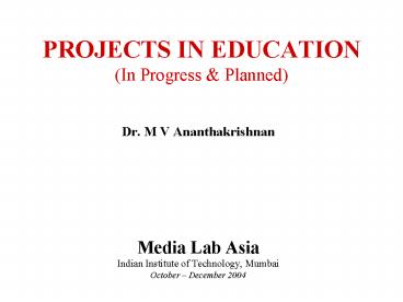 PROJECTS IN EDUCATION (In Progress