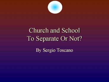 Church and School To Separate Or Not