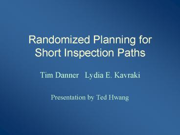Randomized Planning for Short Inspection Paths