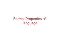 Formal Properties of Language PowerPoint PPT Presentation