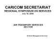 CARICOM SECRETARIAT REGIONAL SYMPOSIUM ON SERVICES July 15, 2009 PowerPoint PPT Presentation