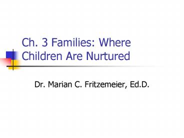 Ch' 3 Families: Where Children Are Nurtured