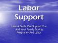 Labor Support PowerPoint PPT Presentation